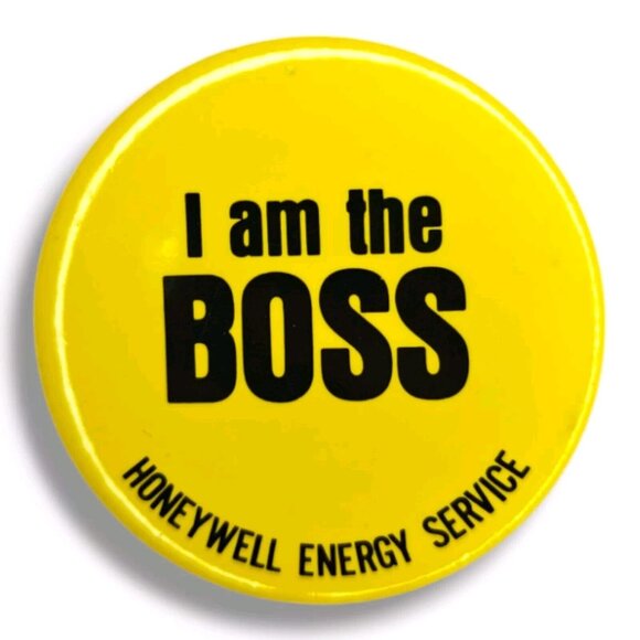 Vintage Honeywell Pin I Am The Boss Metal Button Round Pinback Energy Service - Picture 1 of 4